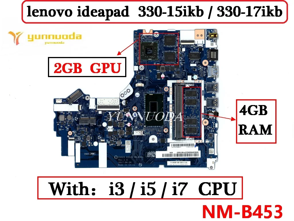 

NM-B453 For lenovo ideapad 330-15ikb 330-17ikb Laptop motherboard with i3 i5 i7 CPU 4GB RAM 2GB GPU 100% Tested