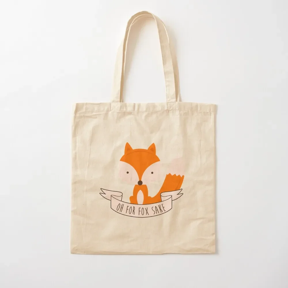 

Oh For Fox Sake Tote Bag Big bag cute pouch bag Cloth bags