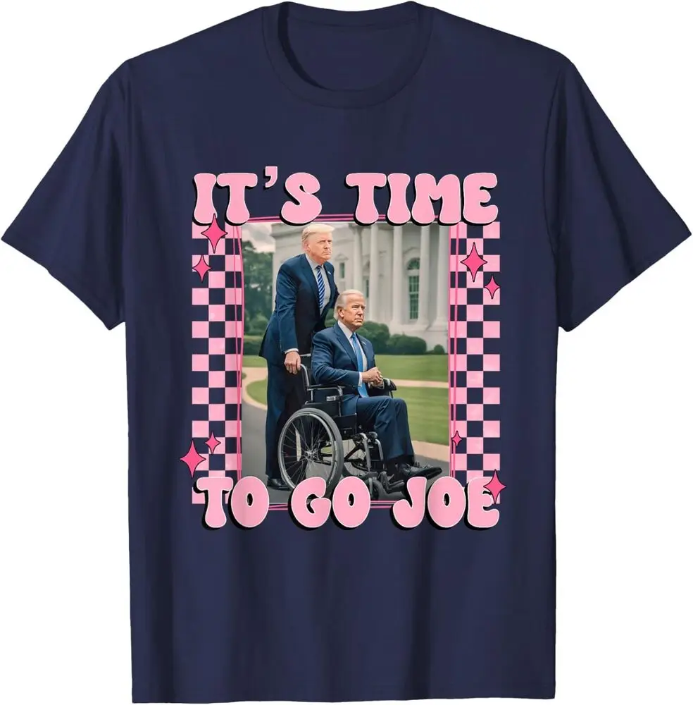 It's Time To Go Joe Shirt Funny Trump 2024 Unisex T-Shirt Anime Graphic T-shirts for Men Clothing Women Tees High Quality 100%Co