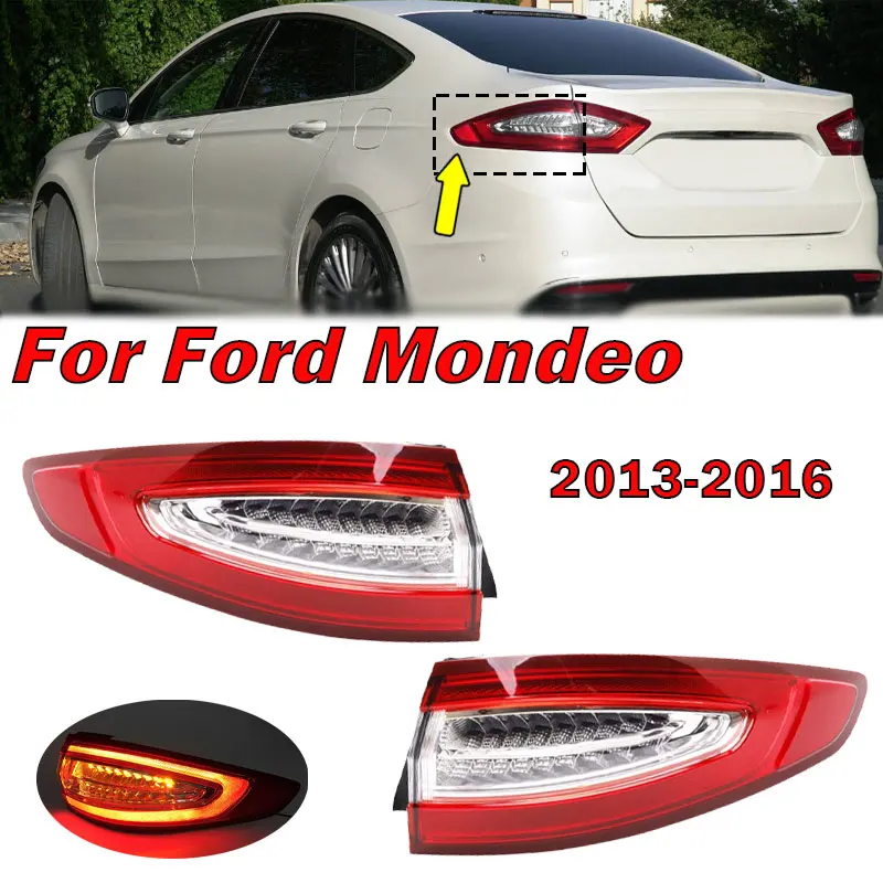 

For Ford Mondeo 2013 2014 2015 2016 LED Tail Light Car Rear Driving Reverse Signal Warning Brake Taillamp Assembly Plug And Play