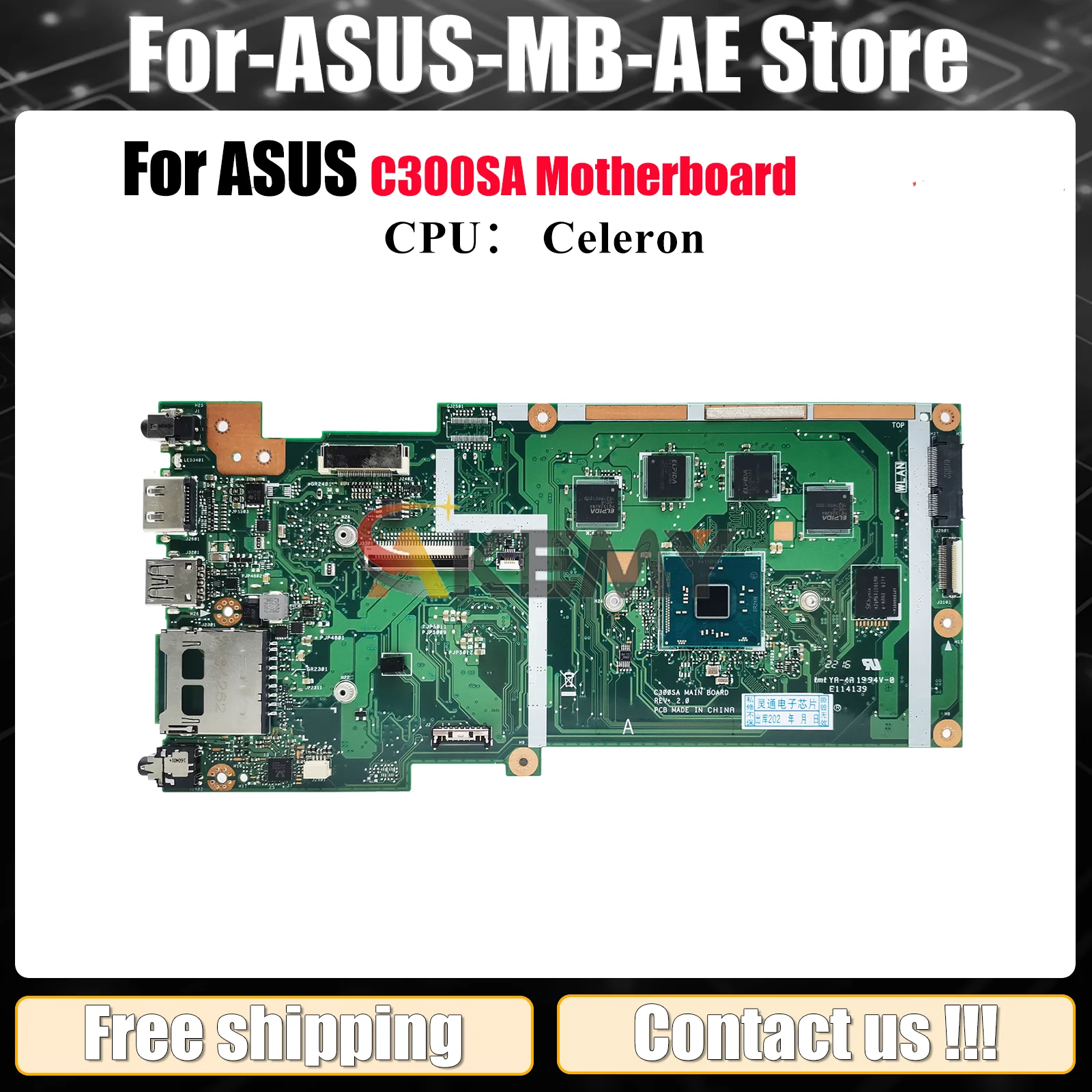 

C300SA Laptop Motherboard For ASUS Chromebook C300SA C300S Notebook Mainboard With Celeron CPU 100% tests OK fast shipping stk