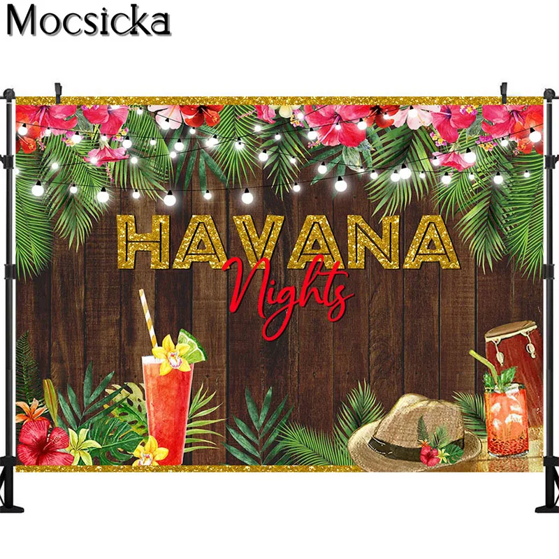 Havana Nights Backdrop Birthday Party Photography Background Tropical Palm Leaves Flowers Cuban Parties Cake Table Decor Banner