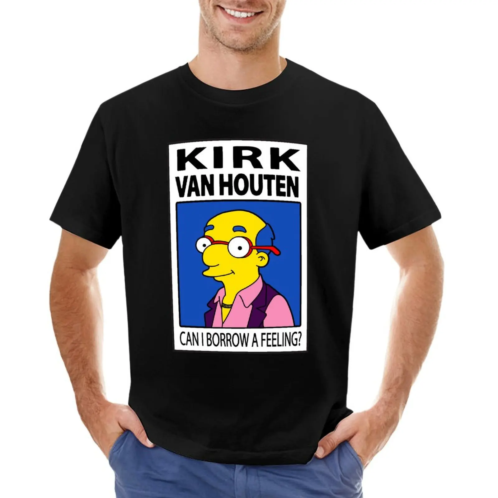 Kirk Van Houten - Can I Borrow a Feeling? T-Shirt Blouse graphic t shirts animal prinfor boys shirts men graphic