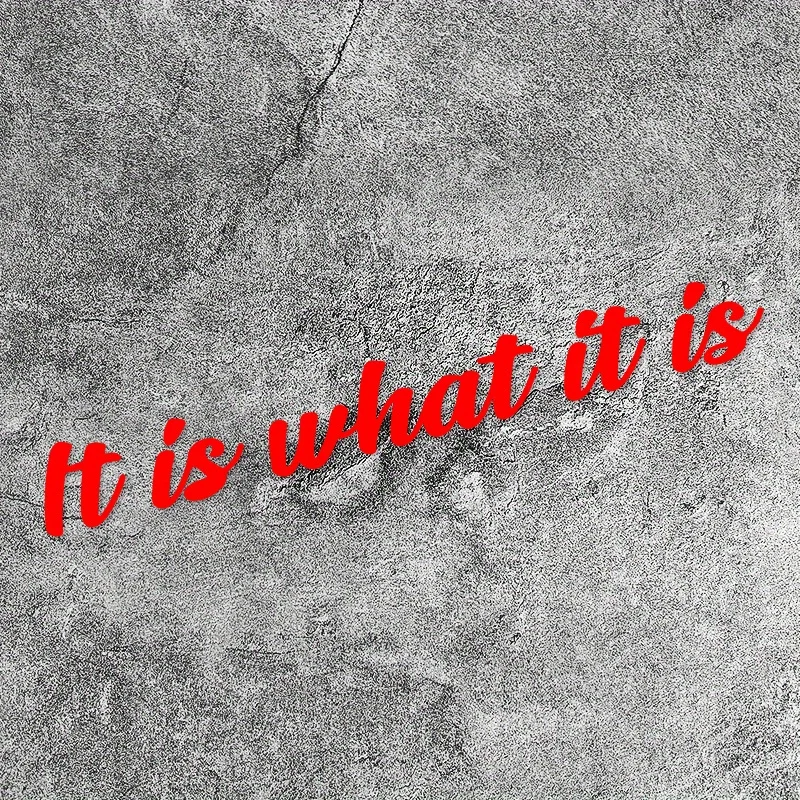 1 Stück „Es ist, was es ist“ holografischer Autoaufkleber, motivierender Slogan-Design-Aufkleber, einzigartiges Auto-Haltungszubehör