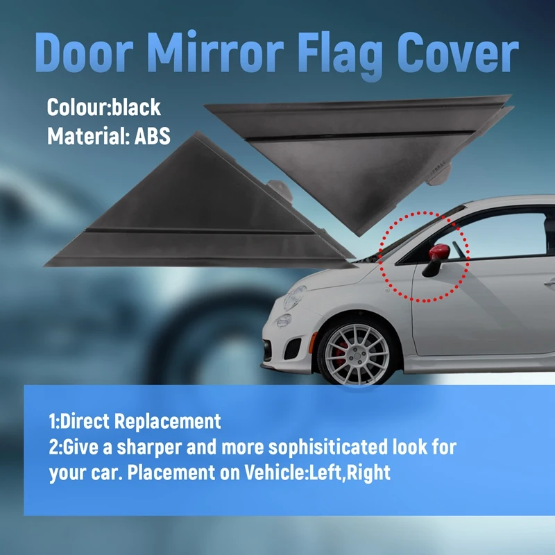 Car Left & Right Door Mirror Flag Cover Molding Triangle Cover For FIAT 500 12-19 1SJ85KX7AA 1SD00KX7AA