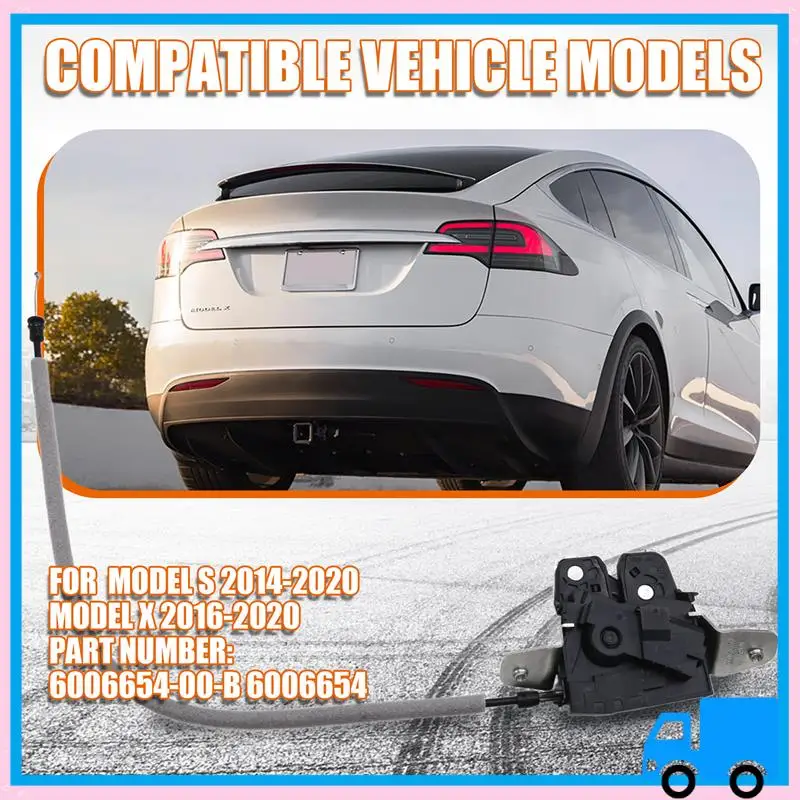

Прочный привод замка двери багажника 6006654-00-B для Tesla Model S 2014-2020 Model X 2016-2020, машина замка задней крышки 6006654