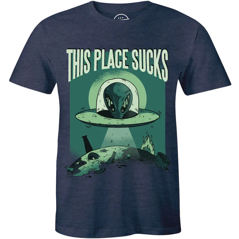 

This Place Sucks - Alien UFO Space Ship Premium Shirt Gift Men's Tee