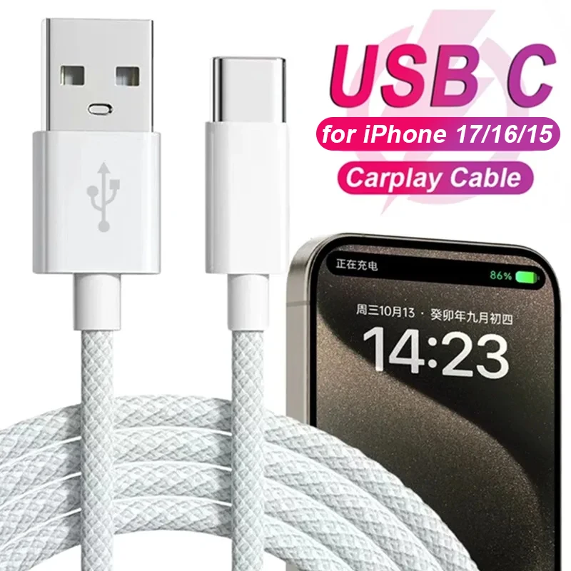 USB C Mobile Phone Cable Fast Charging USB A To Type C Nylon Braided Cord for Apple Carplay IPhone 17 16 15 Pro Max 16 15 Plus