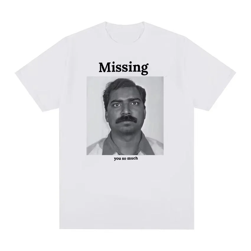 2026 Missing You So Much Funny Meme Graphic T Shirt Men Retro Fashion Short Sleeve T-shirts Tops Unisex Cotton T-Shirt Ins Y2k