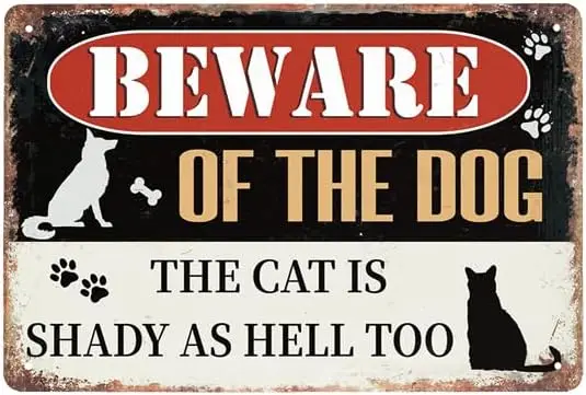 Beware of the Dog Too - Shady Cat Signs Great Gift ; Decor for Owners Metal Sign, , Indoor/Outdoor-aluminum sign