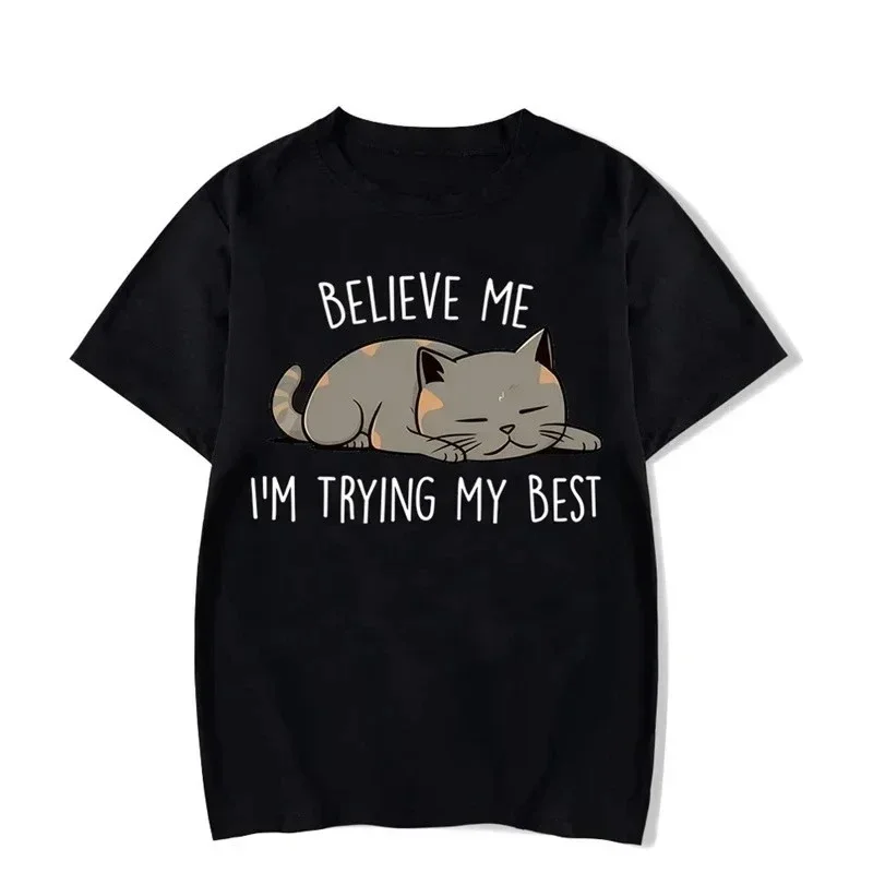 Believe Me I'm Trying My Best Graphic T-shirts Funny Cat Fashion Harajuku Cutecore T-shirts  Sleeved Harajuku Streetwear Tees