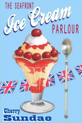 Ice Cream Sundae Advert Vintage Retro Style Metal Sign, cafe, summer, British