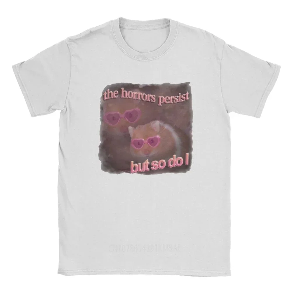 Camiseta en coton à manches courtes pour hommes, camiseta fantaisie, Col rond, Rat mignon, The Horrors Persist But So Do I Hamster