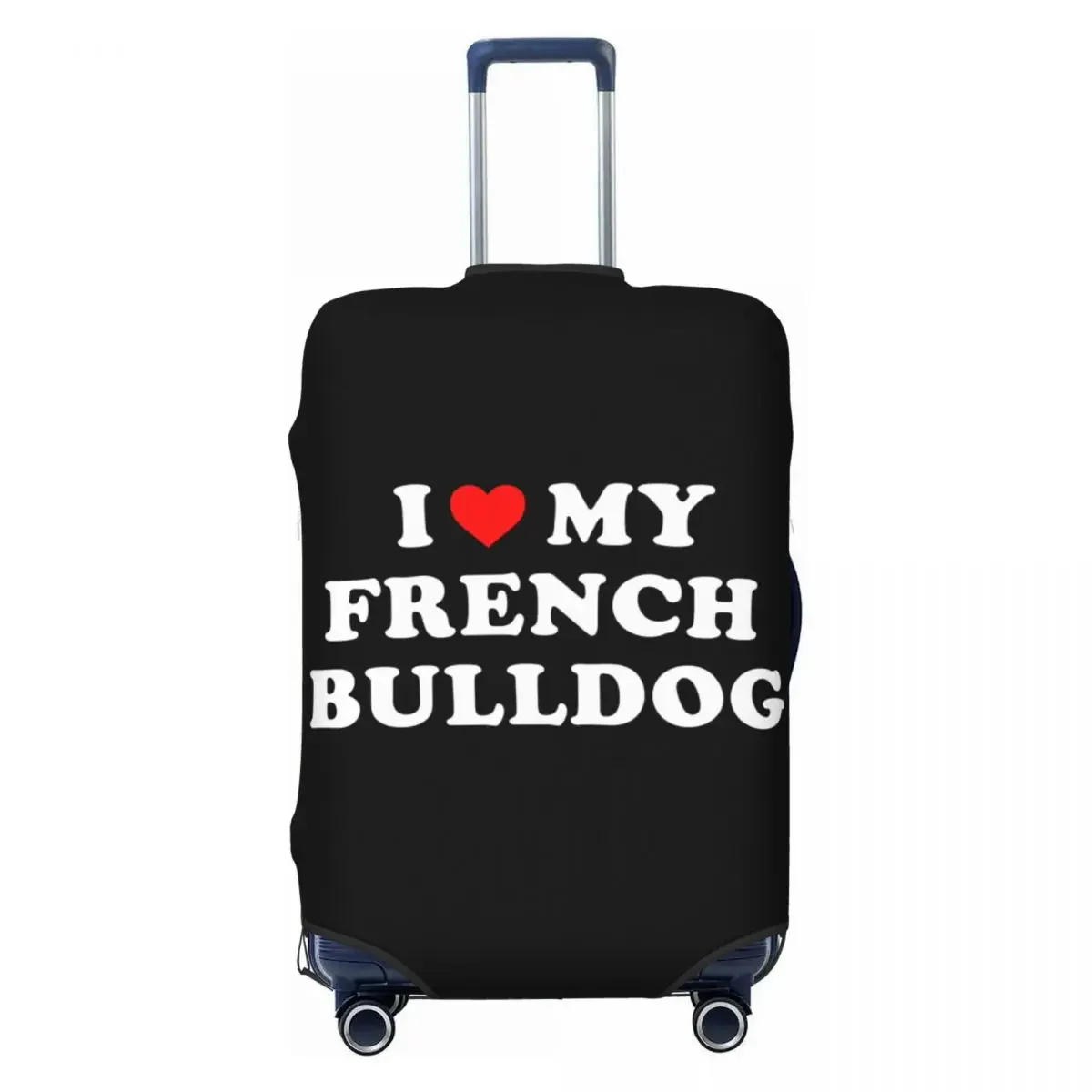 

Чехол для чемодана с надписью «I Love My French Bulldog»