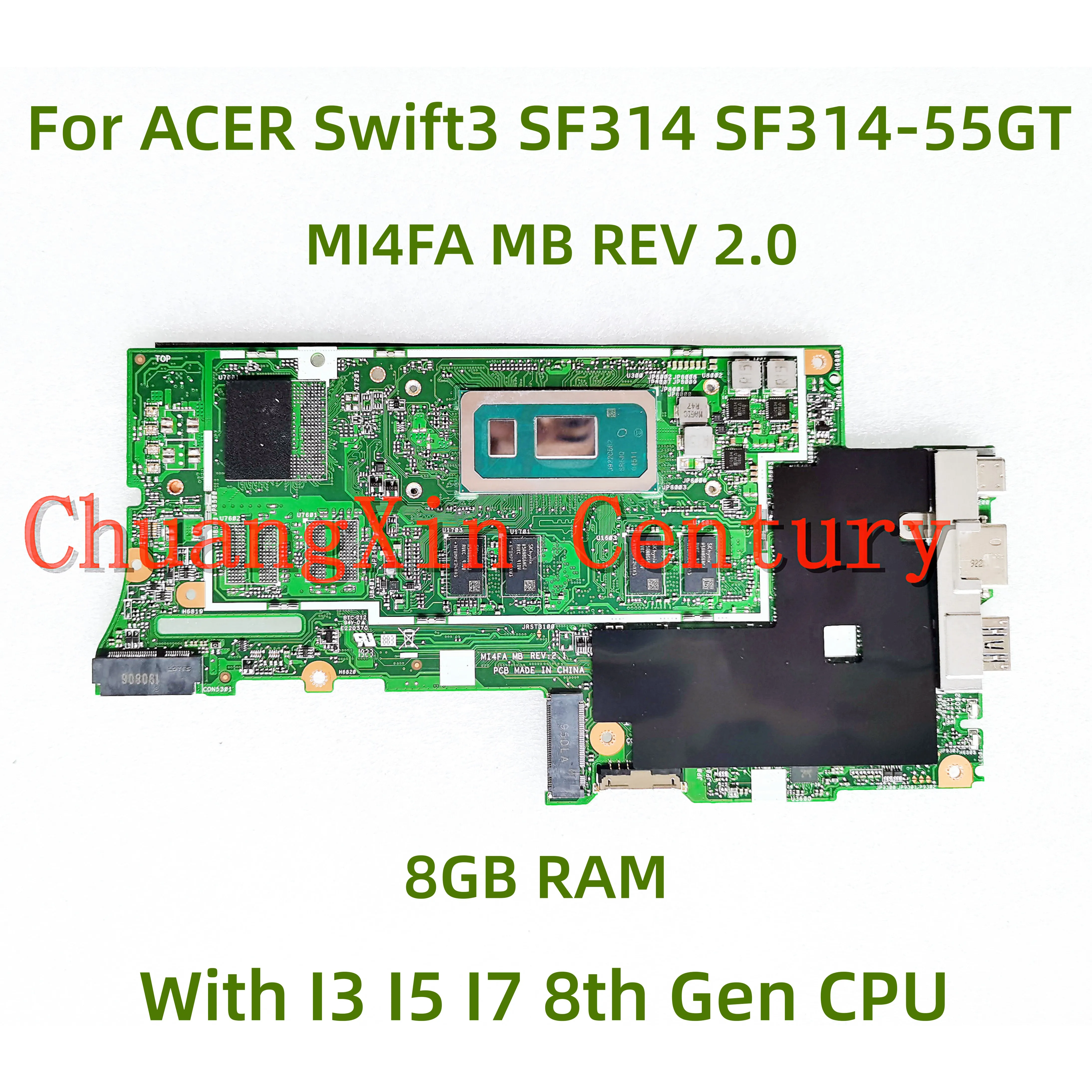 MI4FA MB For Acer Swift SF314 SF314-55T laptop motherboard MI4FA MB REB:2.1 With CPU I3 I5 I7 8th Gen  100% fully tested