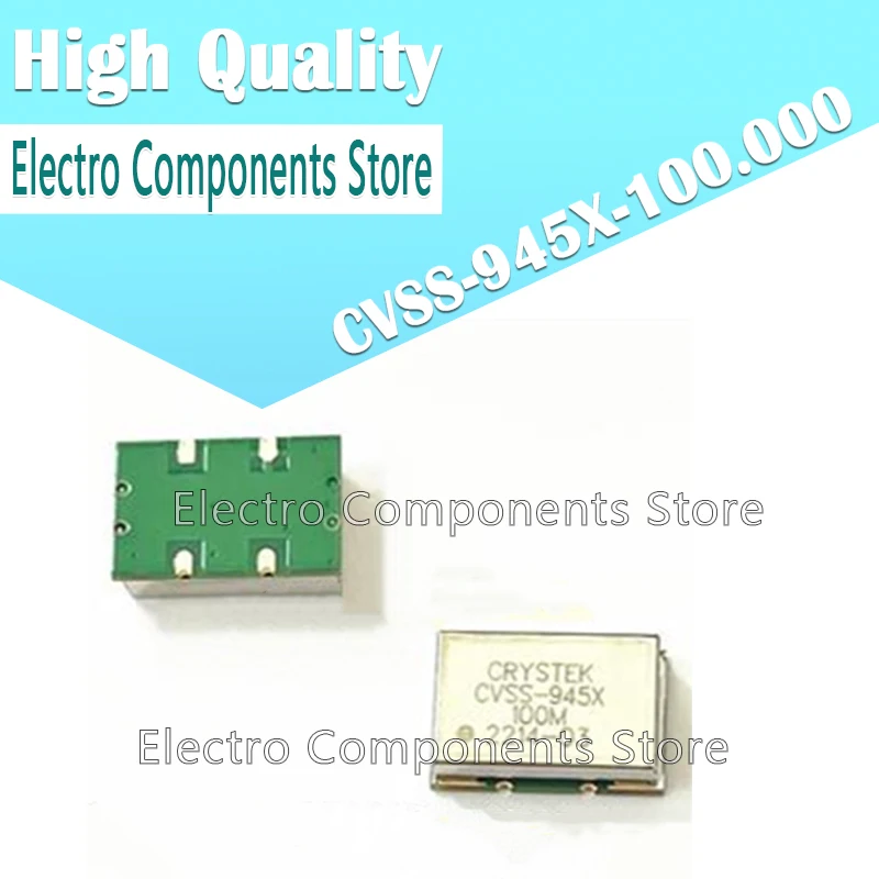 CRYSTEK CVSS-945X-100.000 VCXO 5V SINE WAVE 100MHZ 100M 5.0V 14*9.0mm 4PIN SMD-4 100.000MHZ CVSS-945X-100.000M -40-85℃ VCXO.