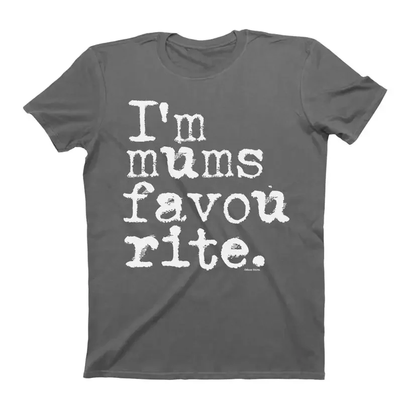 Im Mums Favourite Funny T Shirt For Mother From Son Daughter