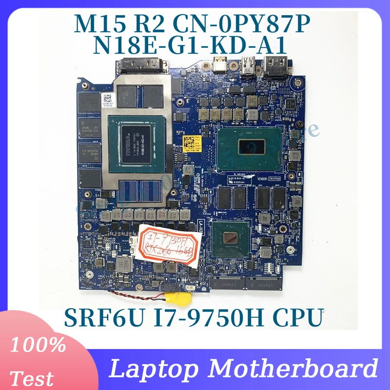 CN-0PY87P 0PY87P PY87P For DELL M15 R2 Laptop Motherboard LA-H351P N18E-G1-KD-A1 RTX2060 16GB W/ SRF6U I7-9750H CPU 100%Tested