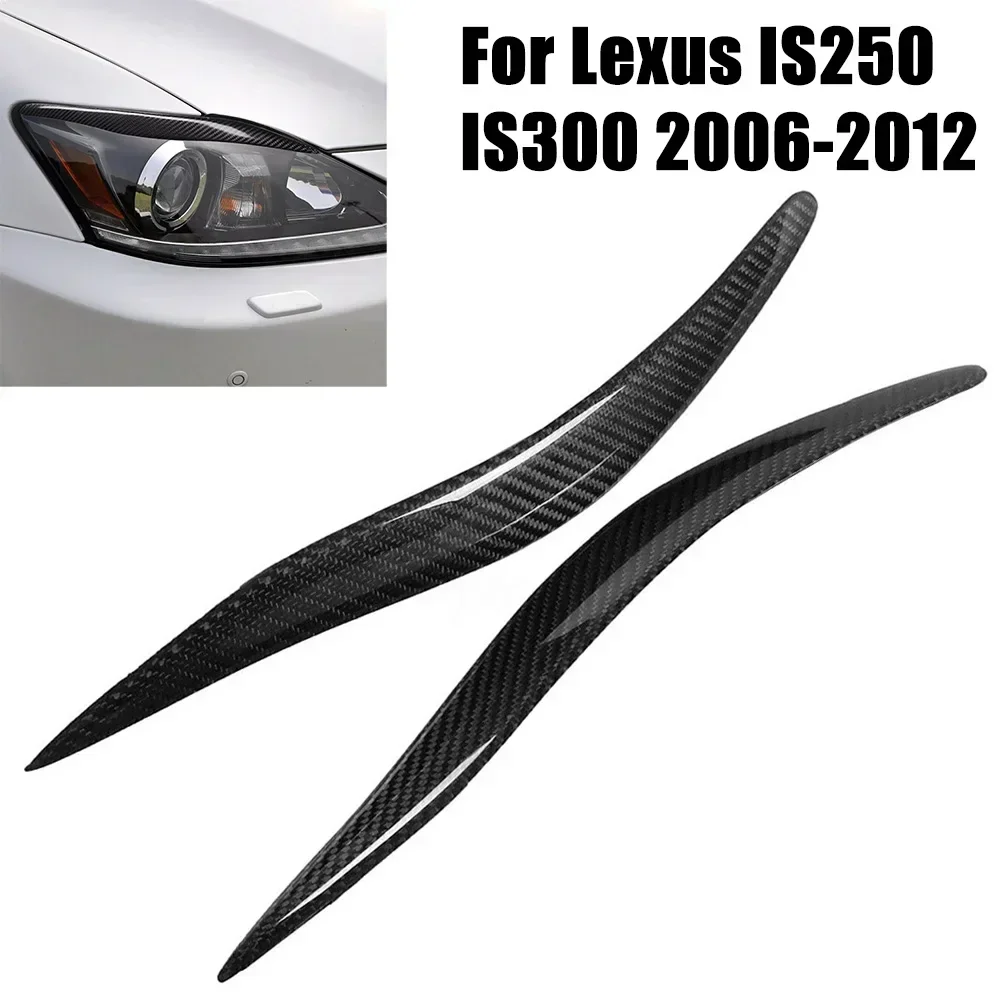 1 Pair Headlights Eyelids Eyebrows Cover Trim For Lexus IS200 IS250 IS300 IS350 06-12 Carbon Fiber Front Fog Light Eyebrow Trim