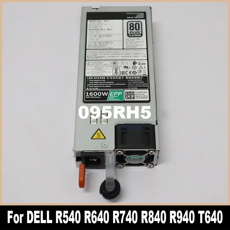 Оригинальный 095RH5 для DELL PowerEdge R540 R640 R740 R840 R940 T640 1600 Вт импульсный источник питания 95RH5 CN-095RH5
