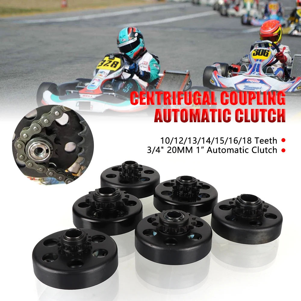 

10T 11T 12T 13T 14T 15T 16T 18T Tooth 35/219/420/428# Chain 5/8" 3/4" 20mm 1" Bore Centrifugal Clutch For Fun GO Kart Minibike