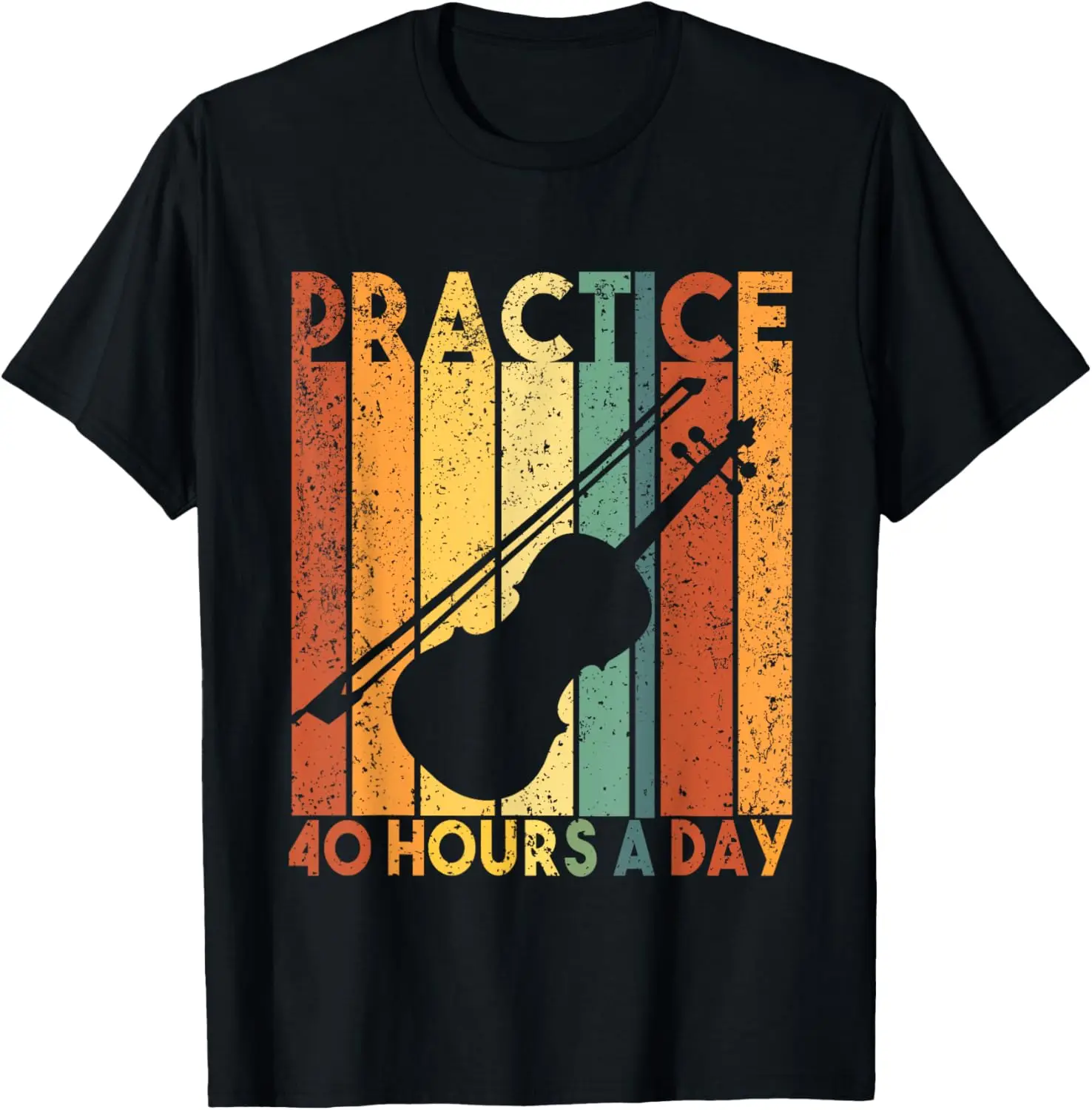 Funny Violin, Fiddle Practice 40 Hours A Day Violinist T-Shirt