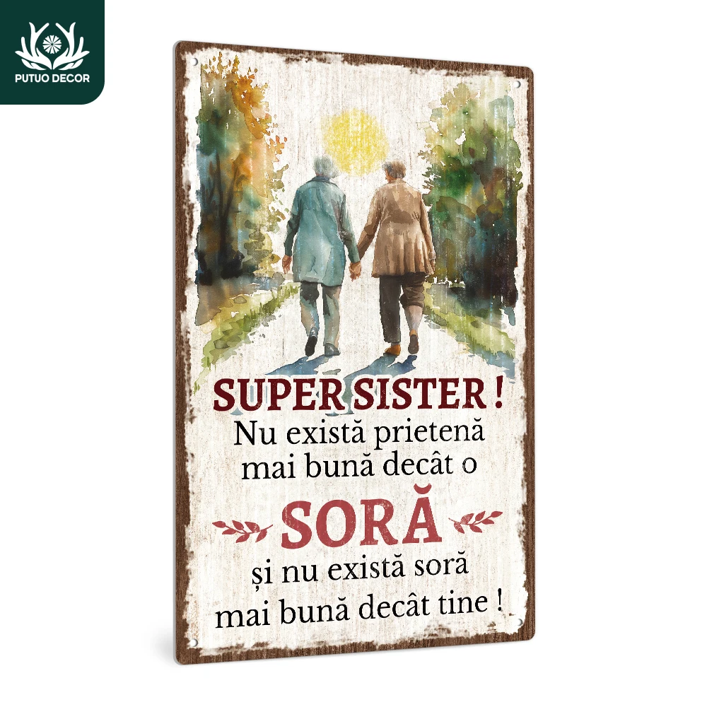 Putuo Decor 1 Stück Rumänisches Vintage Metallschild, Super Schwester! Es gibt keine Freundin, die besser ist als eine Schwester, und es gibt keine, die nicht, Geschenk