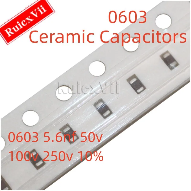 (100pcs) 0603 5.6NF 50V 100V 250V 10% 562K X7R 1608 SMD Ceramic Capacitors