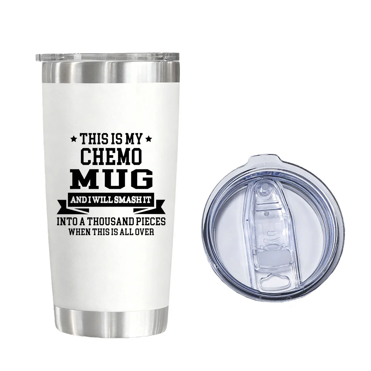 

This Is My Chemo Mug I Will Smash It Into Pieces Vacuum Flasks Tumblers 20 oz Water Glasses for Christmas Bi