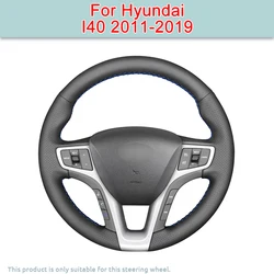 DIY Car Steering Wheel Cover For Hyundai I40 2011-2019 Artificial Leather Cover Steering Wheel Original Black Wear Resistant