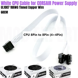 White EPS/ATX12V 8-PIN (4+4) CPU Power Cable 18AWG 60CM for Corsair RM750x RM850x RM750i RM850i RM1000i Modular Power Supply PSU