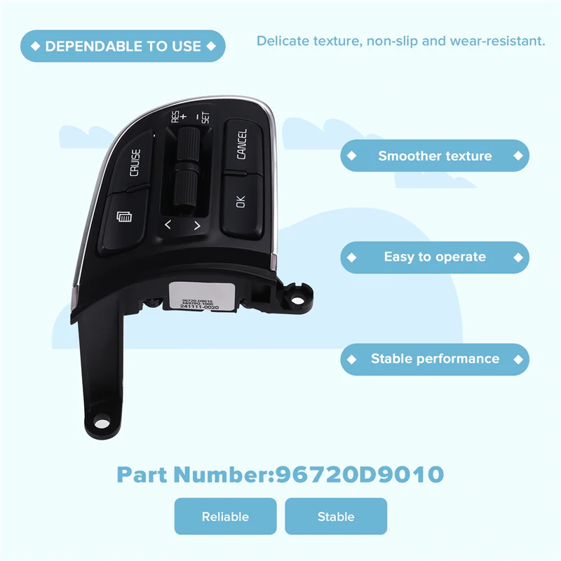 

L10A Right Steering Wheel Cruise Control Switch Steering Wheel For Kia Sportage QL 2016 2017 96720D9010 Part Number
