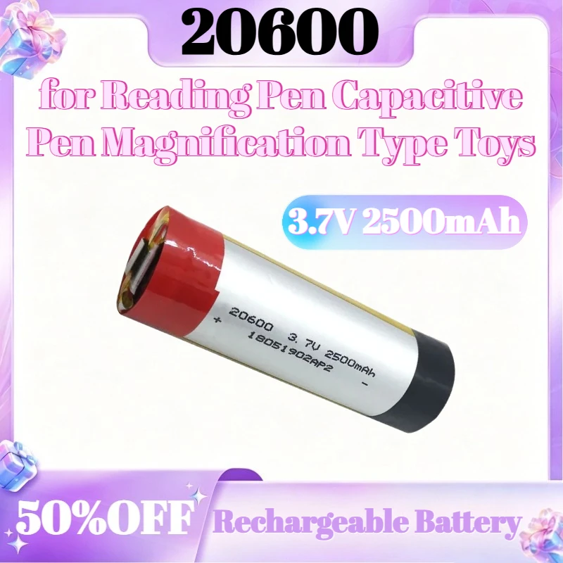 

20600 Lithium Rechargeable Battery 3.7V 2500mAh for Reading Pen Capacitive Pen Magnification Type Toys Batery
