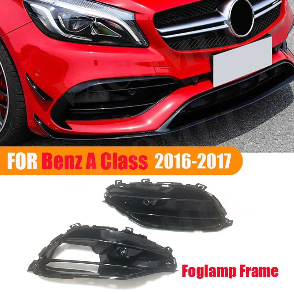 

VACOMUL Gloss Black Front FogLamp Air Vent Trim Grills Frame For Mercedes-Benz A Class W176 A45 AMG A180 A200 Sport 2016-2017