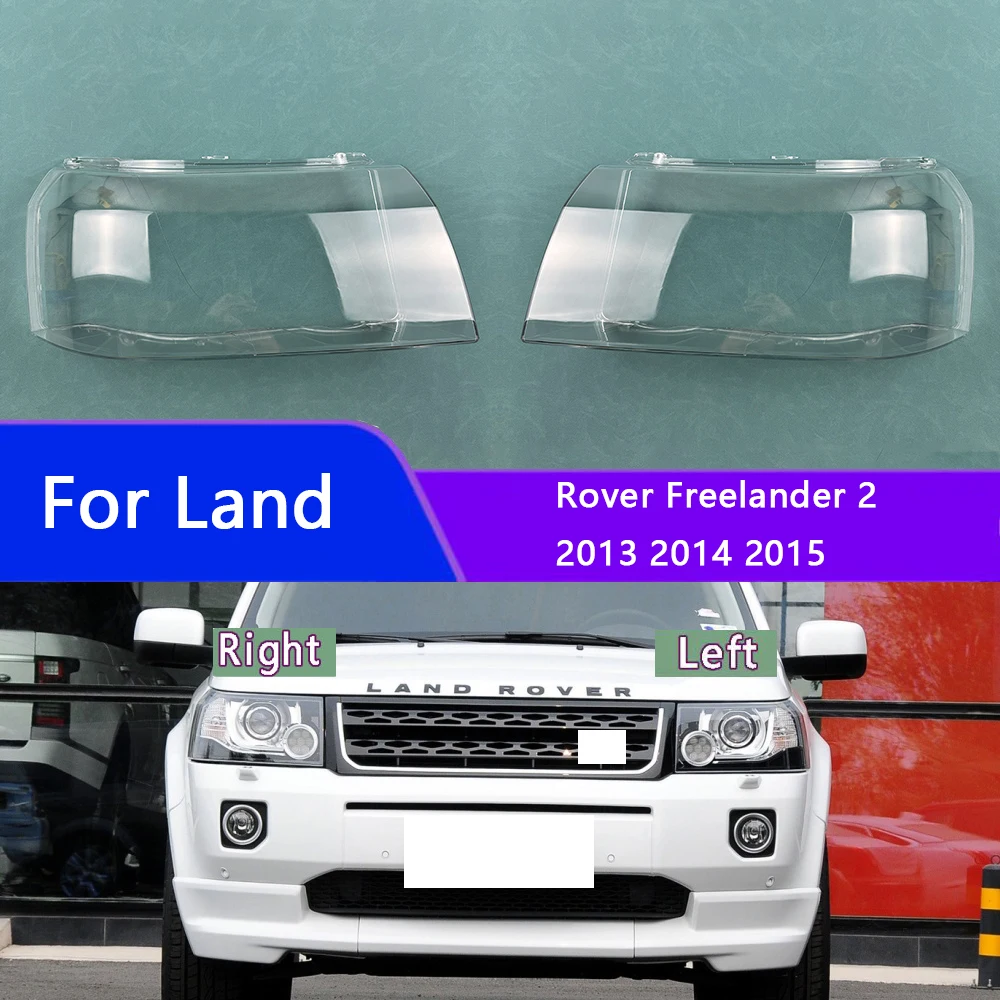 

For Land Rover Freelander 2 2013 2014 2015 Front Headlight Shell Headlamp Transparent Lampshade Cover Lens Plexiglass