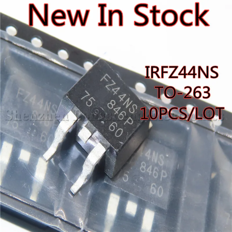 10PCS/LOT New IRFZ44NSTRLPBF TO-263 IRFZ44NS FZ44NS D2PAK 49A 55V SMD MOSFET In Stock