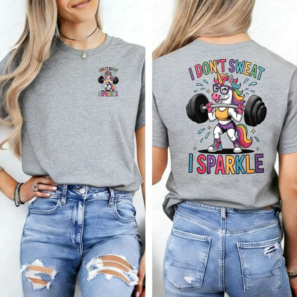 Harajuku Style O-neck Women Tee I Don’t Sweat I Sparkle Unicorn Gym Front Back Print Spring Camisetas Mujer Women Funny Tshits