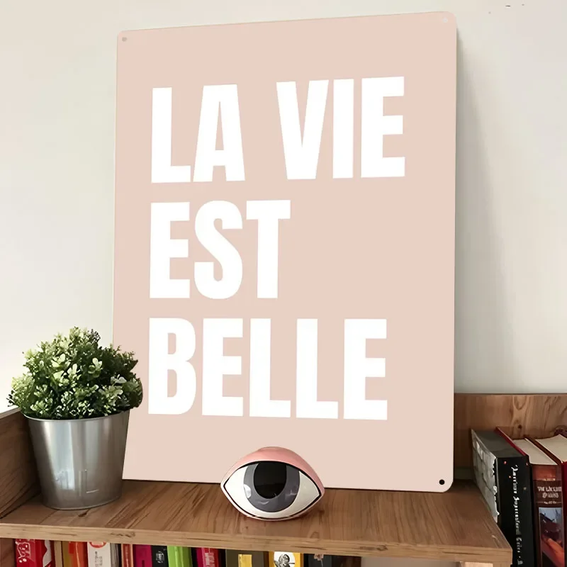 La Vie Est Belle طباعة ملصق لوحات معدنية عتيقة ديكور المنزل علامة معدنية مخصصة للجدار ديكور فني عناصر ديكور منزلي فاخر