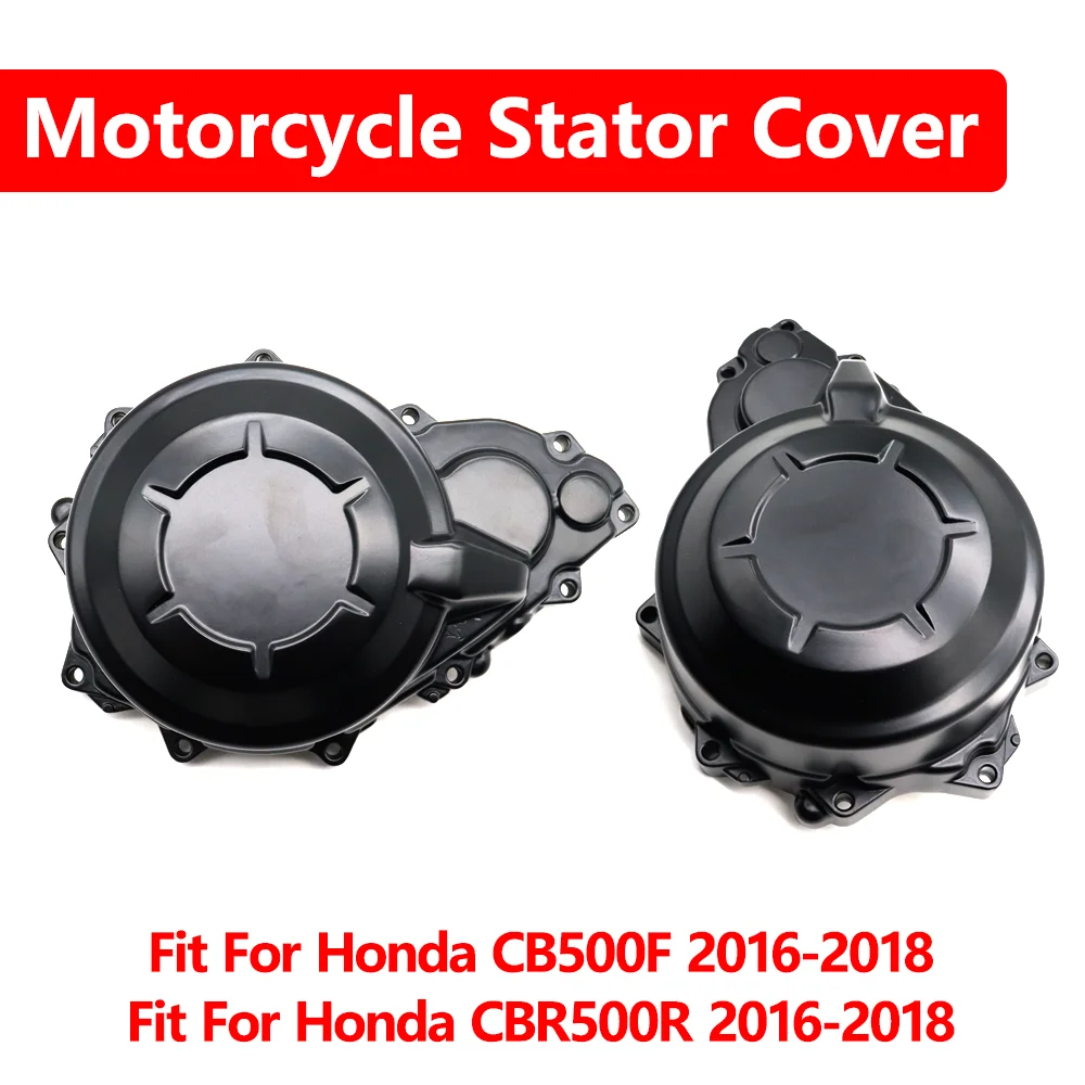 

Fit For Honda CB500F CBR500R CB 500F CBR 500R 2016 2017 2018 Motorcycle Accessories Engine Stator Cover Crank Case