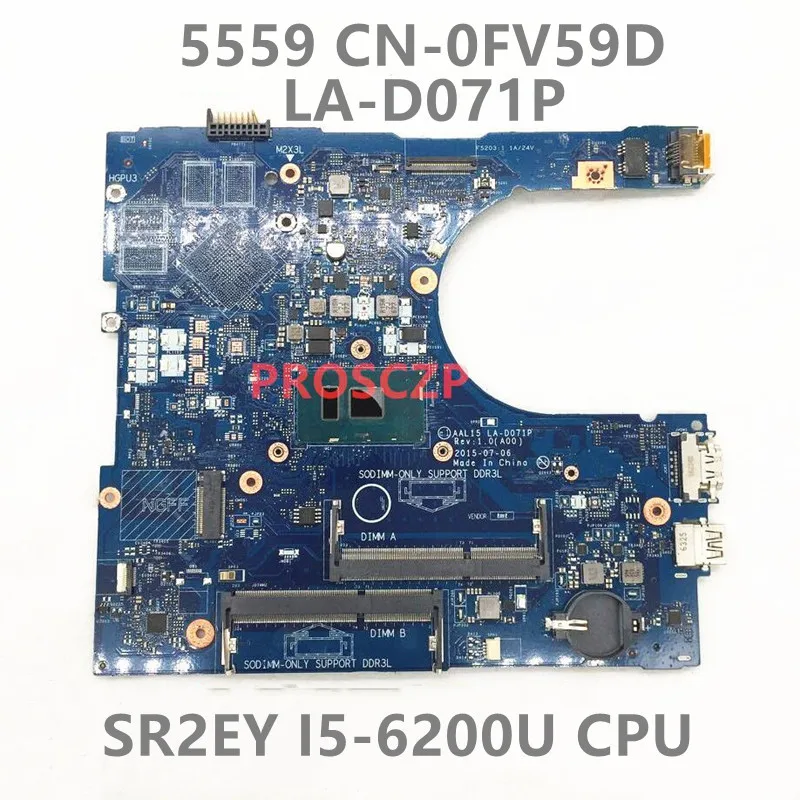 

CN-0FV59D 0FV59D FV59D AAL15 LA-D071P For DELL 15 5559 17 5759 14 5459 Laptop Motherboard With i5-6200U CPU 100% Fully Tested