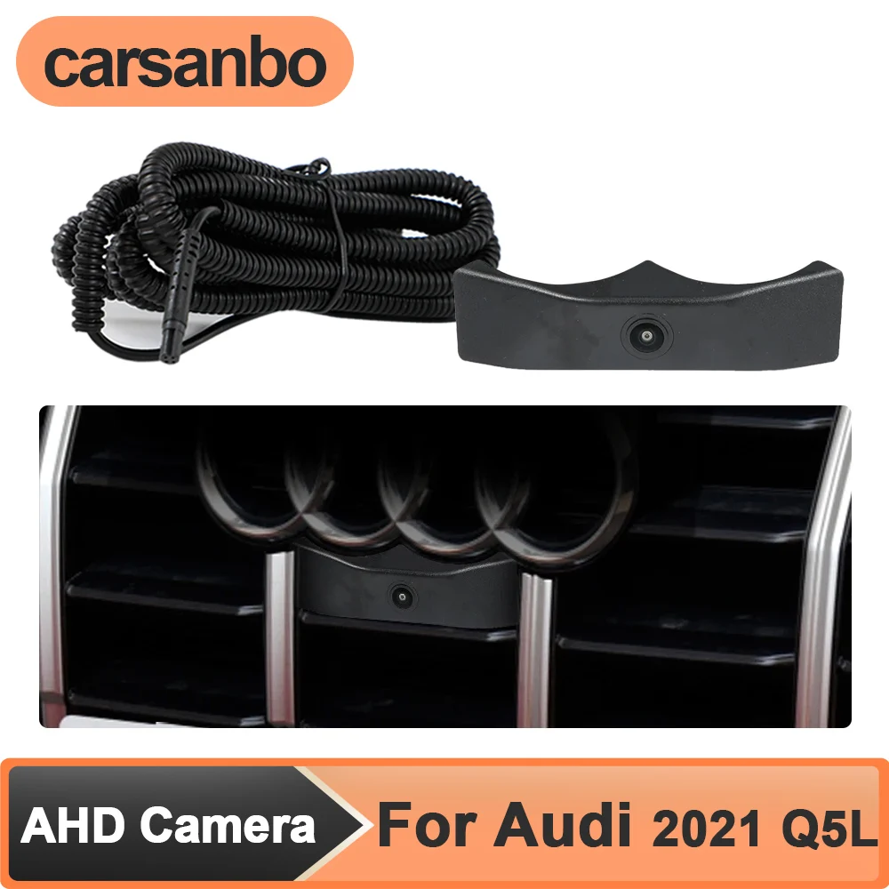 

Carsanbo AHD 1080P Front View OEM Camera for Audi 2021 Q5L Car Waterproof Night Vision Wide Angle 150° Parking Monitoring System