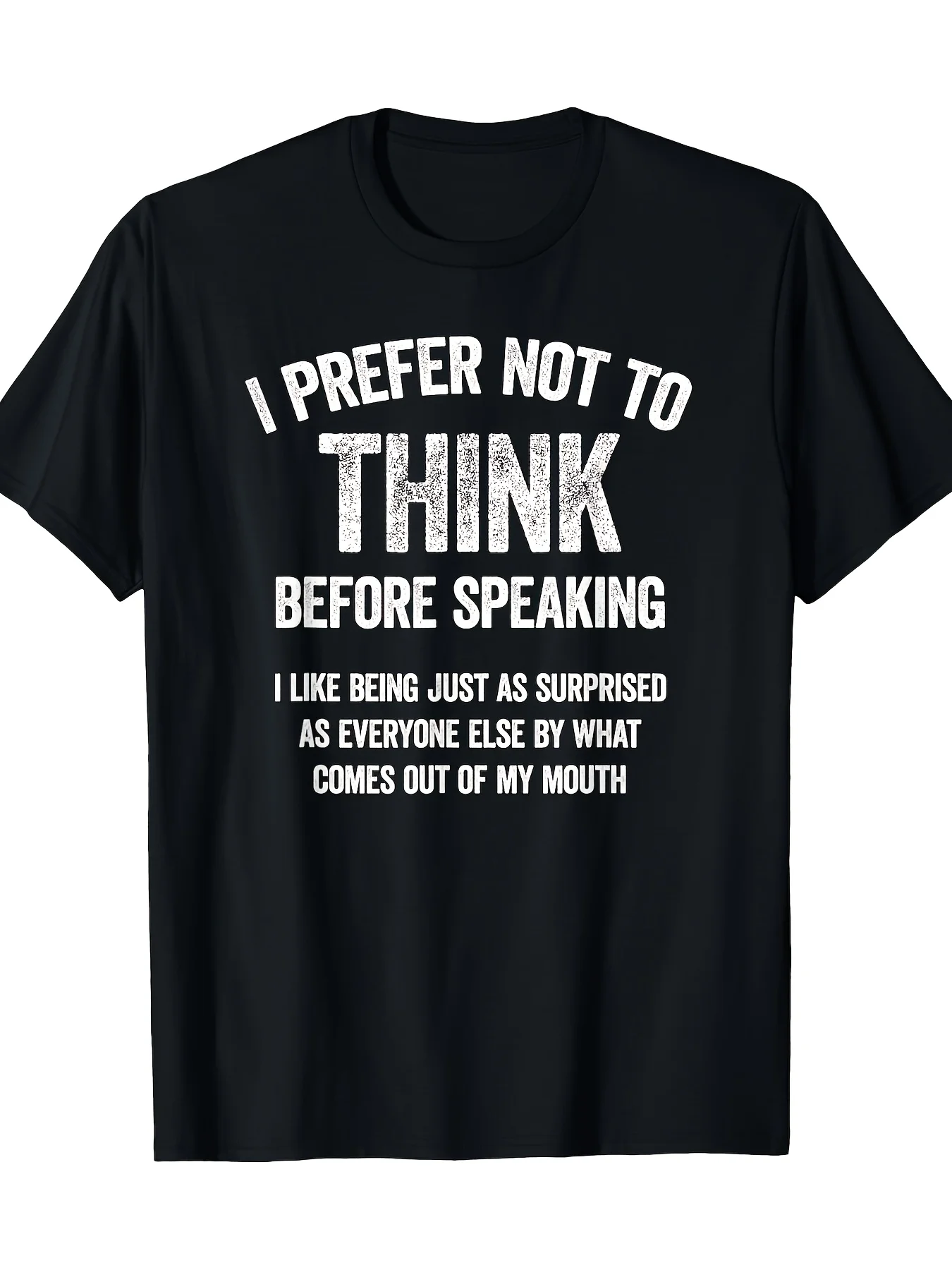 I Prefer Not to for THINK Before Speaking, Funny Slogan, Saying T-Shirt - Funny Graphic Tee for Men Women 100% Cotton Breathable Fabric Short Sleeve Shirt Spring Summer Costume, Seasonal Casual and Trendy Men, Round Neck High Street Pure Cotton Short