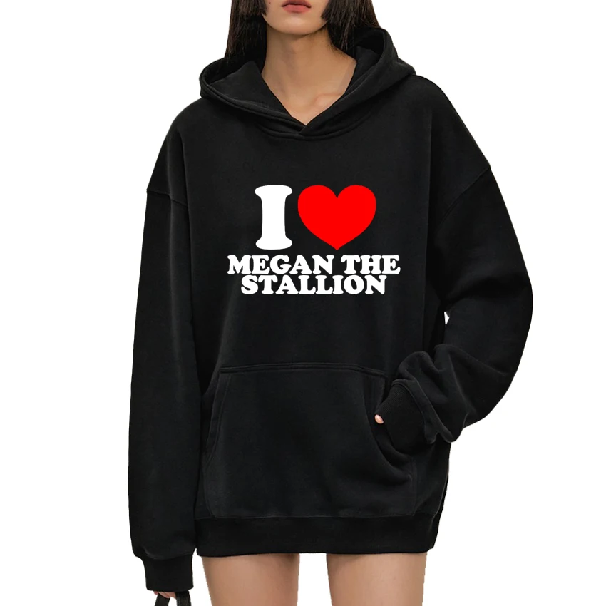 

High Quality I love megan thee stallion print Hoodie 2024 Men Women Fashion Casual Sweatshirt Unisex Fleece Long sleeve pullover