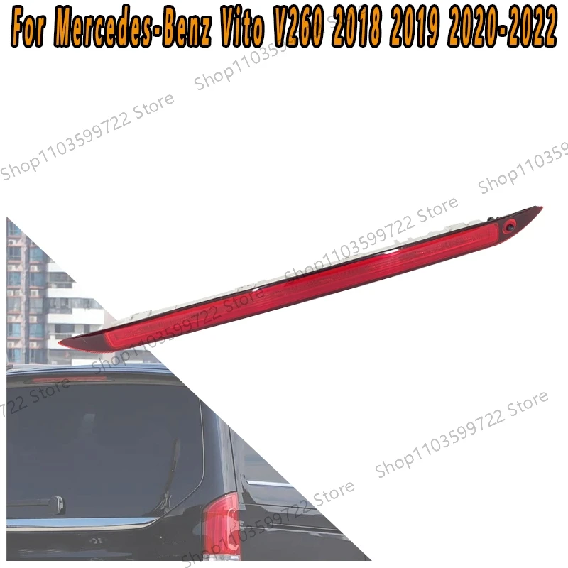 

For Mercedes-Benz Vito V260 2018 2019 2020-2022 Car Warning Light Third Brake Light Central High Mounted Brake Light 4479060044