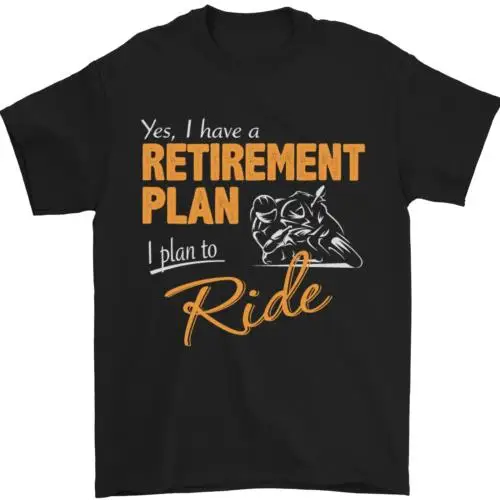 Retirement Plan Biker Motorcycle Motorbike Mens T-Shirt 100% Cotton