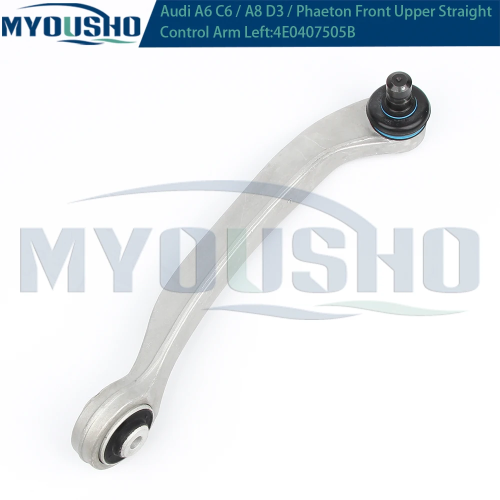 Myosho For Audi A6 C6 A8 D3 Volkswagen VW Phaeton 3D2  Front Upper Suspension Straight Control Arm 4E0407505B 4E0407506B