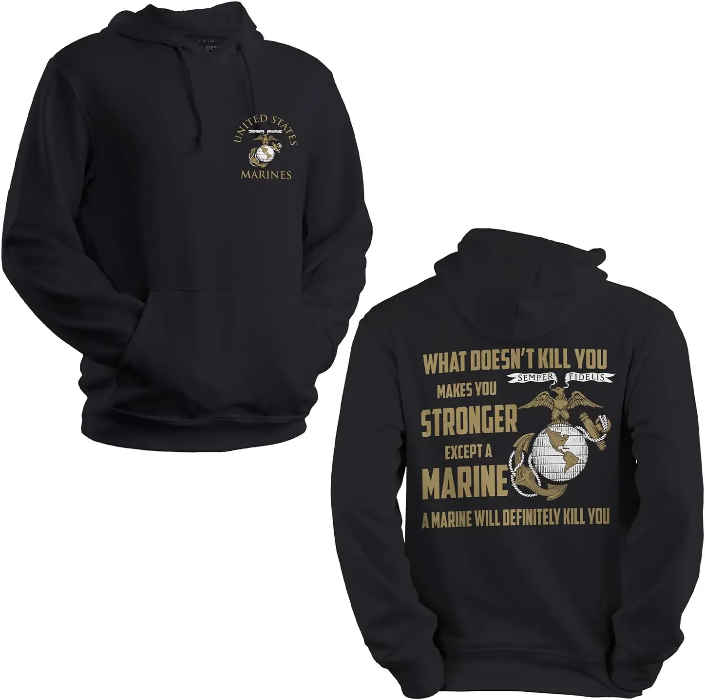 Military Marine Corps Sweatshirt What Doesn’t Kill You Makes You Stronger - USMC Hoodie