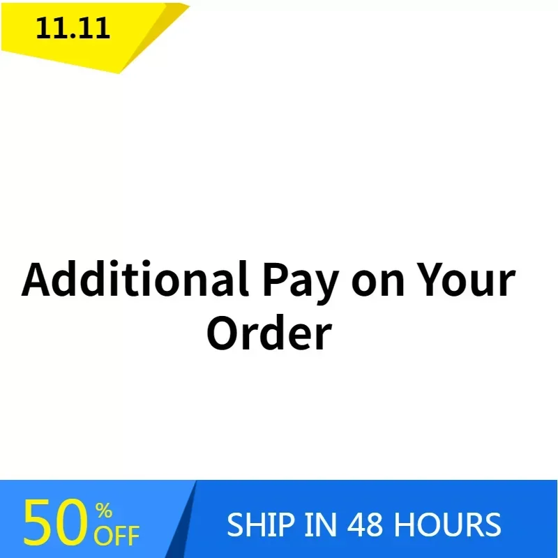 Additional Pay On Your Order