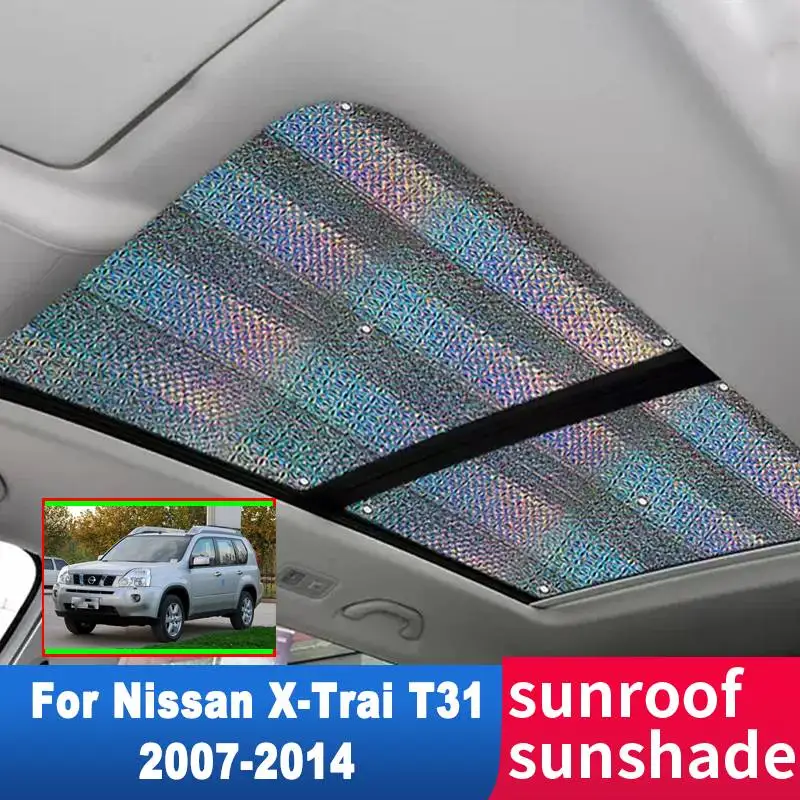 Pare-soleil de toit ouvrant de voiture, crème solaire de toit, isolation thermique, anti-UV, Nissan X-Trai XTrai X Trai T31 2007-2014 2012, accessoires automobiles