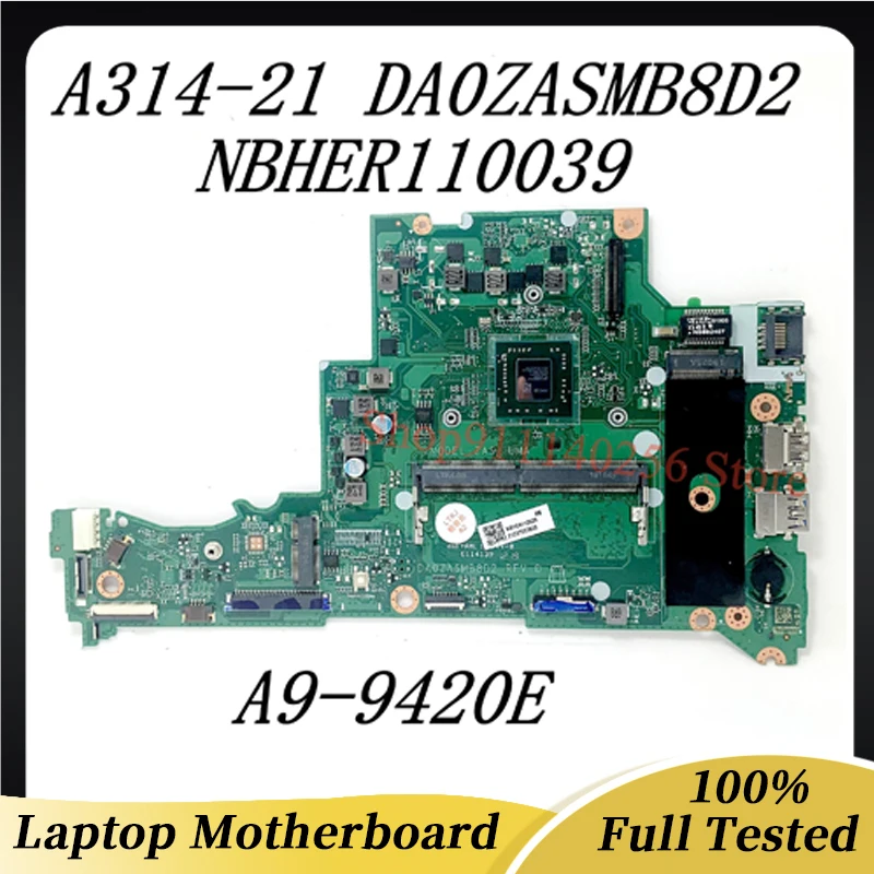 

DA0ZASMB8D2 For Acer A314-21 A315-21 Laptop Motherboard NBHER11003 With A9-9420E CPU 100% Full Working Well